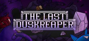 The Last Duskreaper banner
