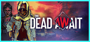The Dead Await banner