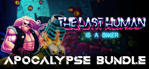 THE LAST HUMAN IS A BIKER - Apocalypse Bundle banner