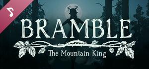 Bramble: The Mountain King Soundtrack banner