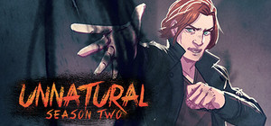 Unnatural Season Two banner
