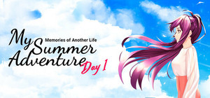 My Summer Adventure: Memories of Another Life — Day 1 banner