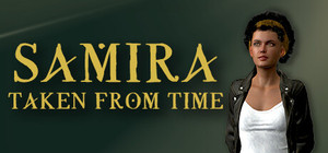 Samira: Taken From Time banner