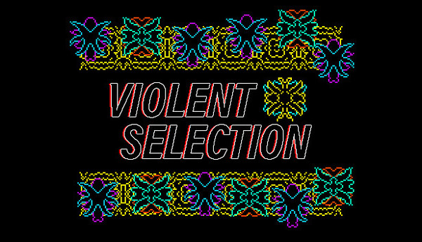 Violent Selection