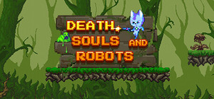 Death, Soul & Robots banner