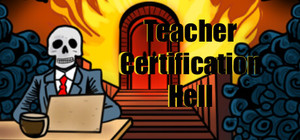Teacher Certification Hell banner