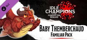Idle Champions - Baby Themberchaud Familiar Pack banner