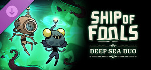 Ship of Fools - Deep Sea Duo banner