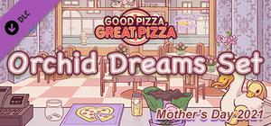 Good Pizza, Great Pizza - Orchid Dreams Set - Mother's Day 2021 banner