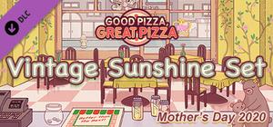 Good Pizza, Great Pizza - Vintage Sunshine Set - Mother's Day 2020 banner
