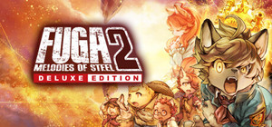 Fuga: Melodies of Steel 2 - Deluxe Edition banner