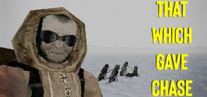 That Which Gave Chase banner