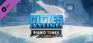 Cities: Skylines - Piano Tunes Radio banner