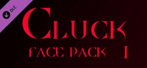 Cluck - Face Pack 1 banner
