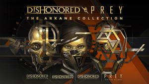 Dishonored & Prey: The Arkane Collection banner