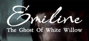 Emiline: The Ghost of White Willow banner