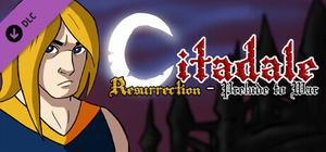 Citadale Resurrection - Prelude to War banner
