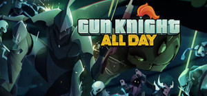 Gun Knight All Day banner