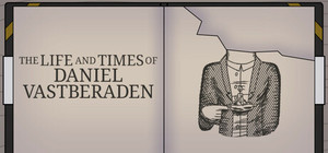 The Life and Times of Daniel Vastberaden banner