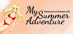My Summer Adventure: Memories of Another Life banner