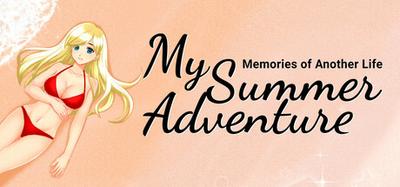My Summer Adventure: Memories of Another Life banner