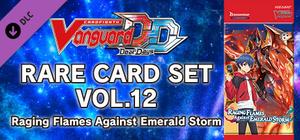 Cardfight!! Vanguard DD: Rare Card Set 12 [D-BT07]: Raging Flames Against Emerald Storm banner