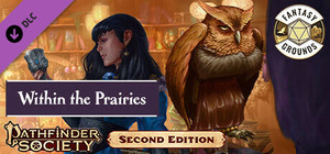 Fantasy Grounds - Pathfinder 2 RPG - Pathfinder Society Scenario #4-13: Within the Prairies banner