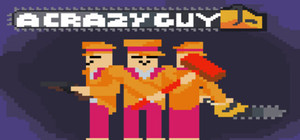 A CRAZY GUY banner