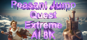 Peasant Jump Quest Extreme AI 8K banner