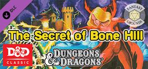 Fantasy Grounds - D&D Classics: L1 The Secret of Bone Hill (1E) banner
