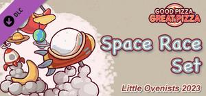 Good Pizza, Great Pizza - Space Race Set - Little Ovenists 2023 banner
