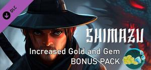 SHIMAZU - Increased Gold and Gem Bonus Pack banner
