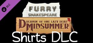 Furry Shakespeare: Dreamin' of One Lazy Dead Midsummer, Shirts banner