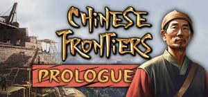 Chinese Frontiers: Prologue banner
