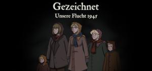 Gezeichnet - Unsere Flucht 1945 banner