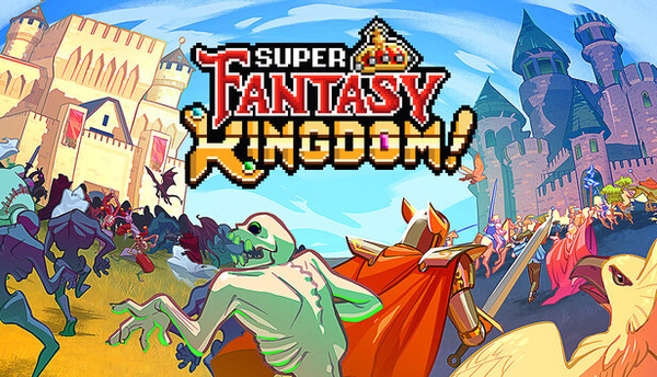 Super Fantasy Kingdom スーパー・ファンタジー・キングダム