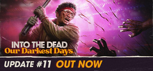 Into the Dead: Our Darkest Days banner