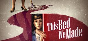 This Bed We Made banner