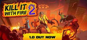 Kill It With Fire 2 banner