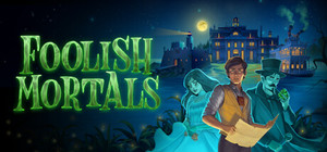 Foolish Mortals banner