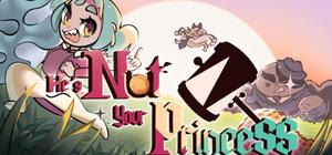 He's Nut Your Princess banner