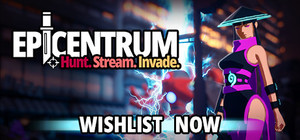 Epicentrum: Hunt! Stream! Invade! banner