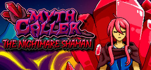 Myth Caller: The Nightmare Shaman banner