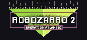 Robozarro 2: Operation Atlantic banner