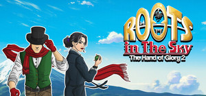 Roots in the Sky - The Hand of Glory 2 banner