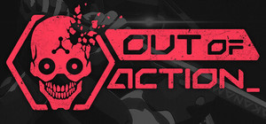 Out of Action banner