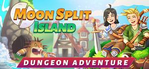 Moon Split Island - Dungeon Adventure banner