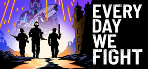 Every Day We Fight banner