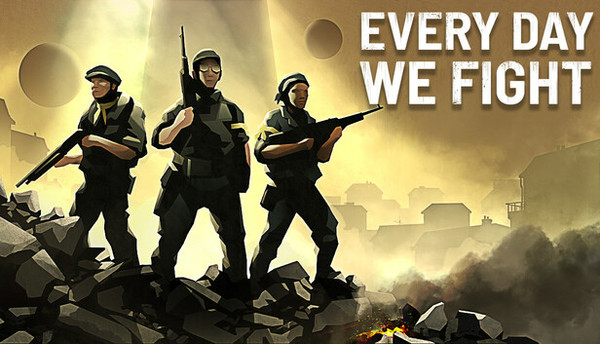 EVERY DAY WE FIGHT