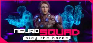 NeuroSquad - Slay the Horde banner